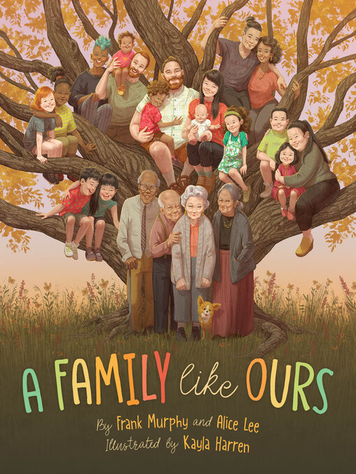 Title details for A Family Like Ours by Murphy, Frank & Lee, Alice - Available